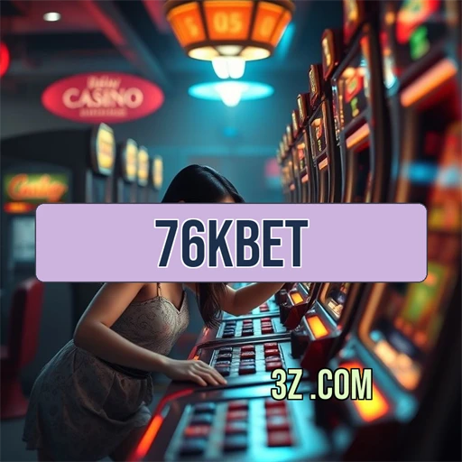 76k bet Plataforma Jogo