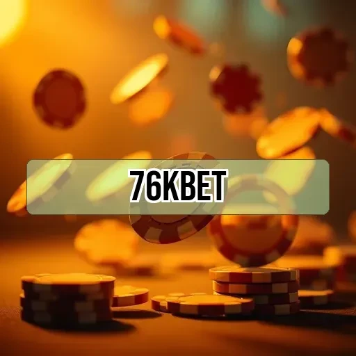 76k bet: Dicas Incríveis Que Todo Jogador Deve Saber